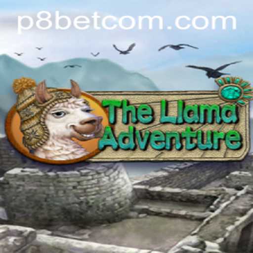 The Enchanting World of TheLlamaAdventure: An In-Depth Guide to P8 BET